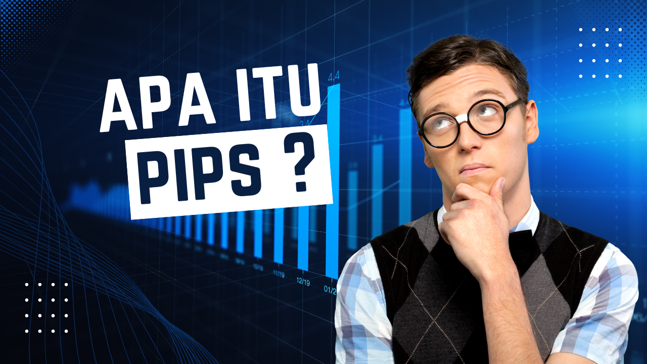 Apa Itu Pips?